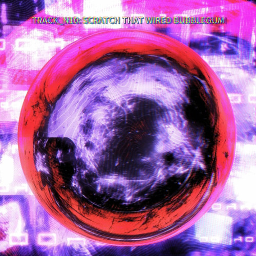 SCRATCH THAT WIRED BUBBLEGUM BASS