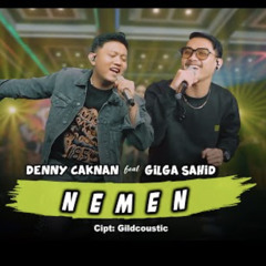 DENNY CAKNAN FEAT GILGA SAHID  NEMEN  OFFICIAL LIVE MUSIC  DC MUSIK.mp3