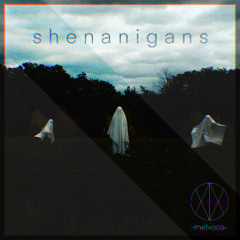 Shenanigans