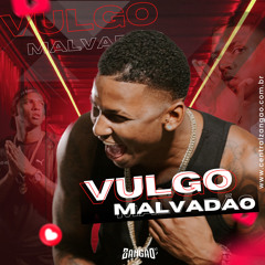 VULGO  MALVADÃO { PROD. ZANGÃO }
