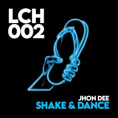 Jhon Dee - Shake & Dance