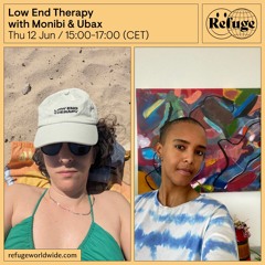 Low End Therapy - Monibi & Ubax - 12 Jun 2025