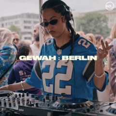 GEWAH: Live DJ Set From Berlin