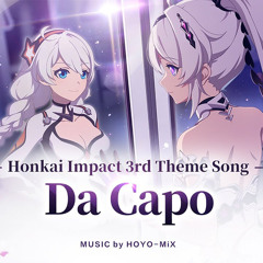 Da Capo  Honkai Impact 3rd Theme Song