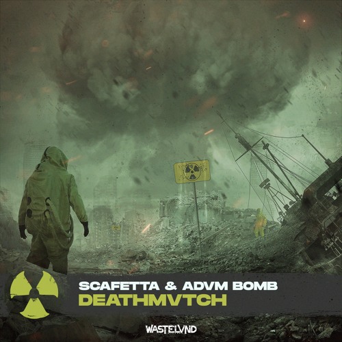 SCAFETTA & ADVM BOMB - DEATHMVTCH