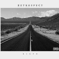 Retrospect (Interlude) - BigPO
