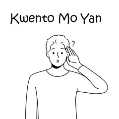 Kwento Mo Yan (feat. Killua, Apolaki & GeeBounce)