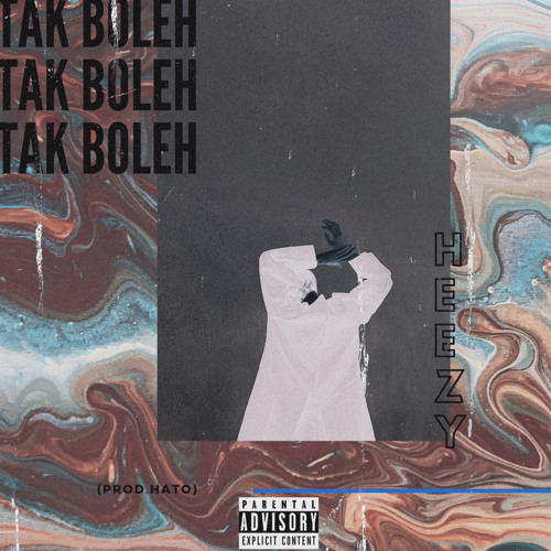 TAK BOLEH - HEEZY(PROD. HATO)