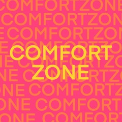 Comfort Zone