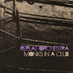 Copy of Monks In A Club