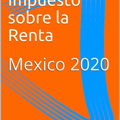 Kindle Book Ley del Impuesto sobre la Renta: Mexico 2020 (ISR n? 2) (Spanish Edition)