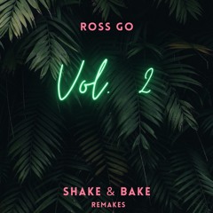 Gin & Juice | Ross Go Remix