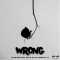 Wrong ft. Tylxr (prod.Wavvy x Jkei)