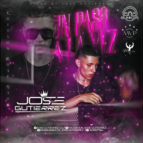 🔮UN PASO A LA VEZ🔮 (EDITION BDAY BASH) BY JOSÉ GUTIÉRREZ