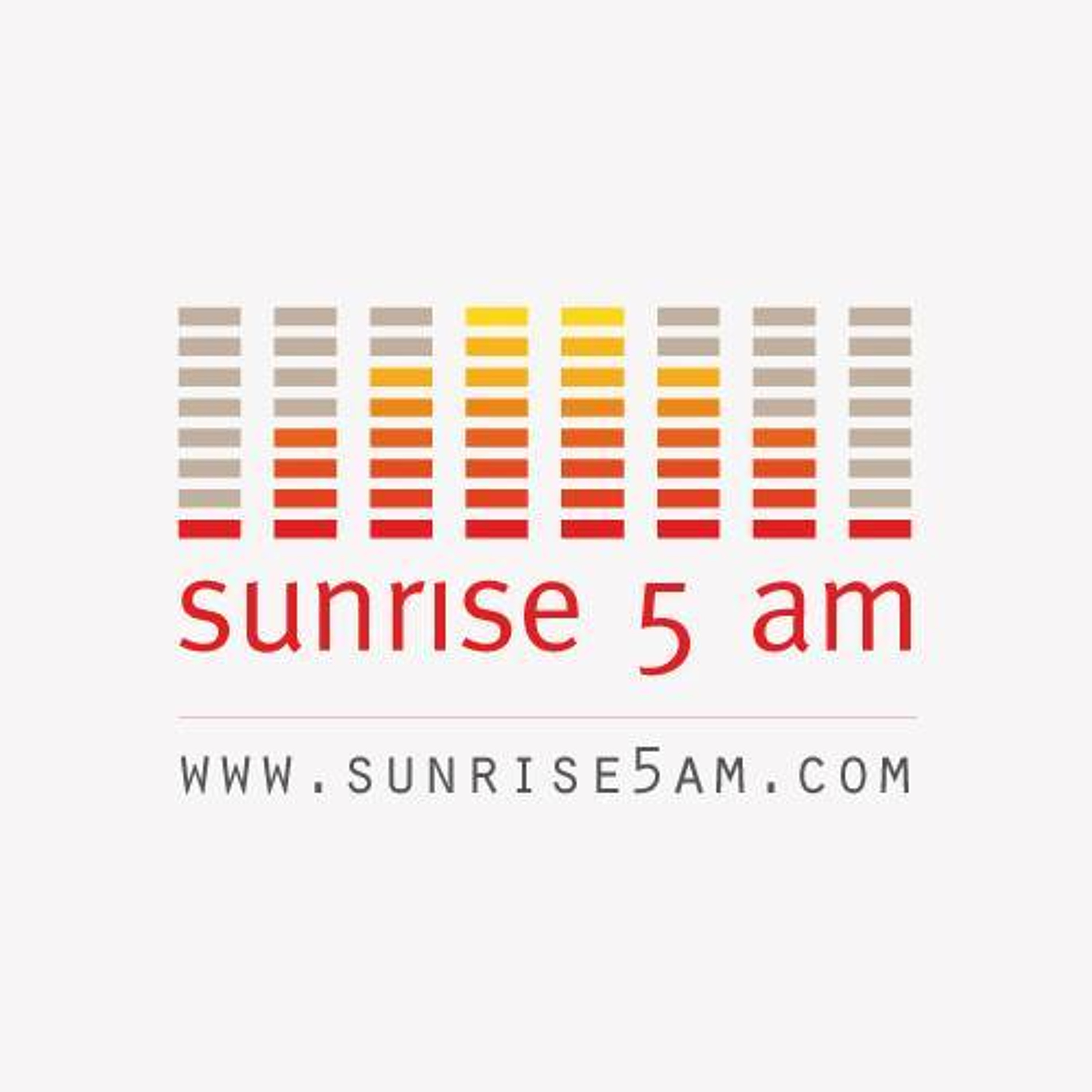 Sunrise 5A.M. - Episode 116 episode artwork