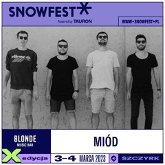 Miód live dj set @ SnowFest 2023 : Blonde Music Bar