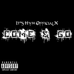 It's Hym - Come & Go