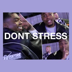 Emz & Sam Binga - Don't Stress