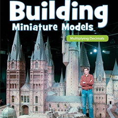 [READ] EBOOK 📒 Fun and Games: Building Miniature Models: Multiplying Decimals (Mathe