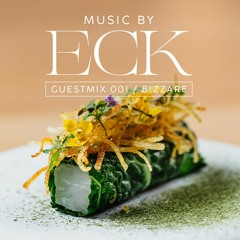 Music By ECK Restaurant - BIZZARE