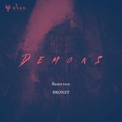 Lit Lords - Demons (BRONZY Remix)