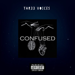 Three Voices(Fred Dias X Idalécio DN X Barroso)- Confused