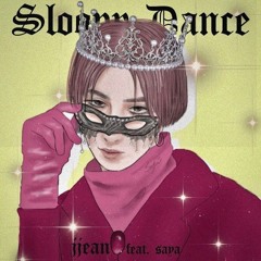 jjean "Sloppy Dance" feat. sayaaahhh (remix)