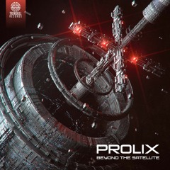 Prolix - Beyond The Satellite