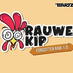FORGOTTEN RAW 1.0 | Rauwe Kip #5