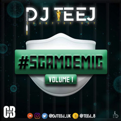 @DJTEEJUK | #SCAMDEMIC VOL 1 -🦠 DANCEHALL MIX 2020  | Snap: Teej_8