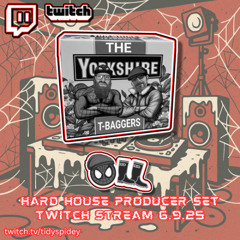 The Yorkshire T-Baggers - Zillin Producer set Hard House Twitch stream 6.9.25