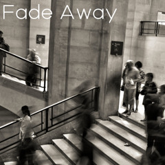 Fade Away