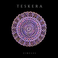 Teskera - Circles (out on bandcamp)