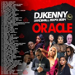 DJ KENNY  ORACLE DANCEHALL MIXFIX 2024