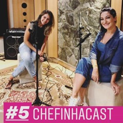 #5 Podcast da Chefinha - Como ganhar mais energia e qualidade de vida ft Nutri Rafaela Steuernagel