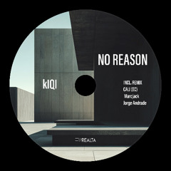 KIQI - No Reason (Jorge Andrade Remix)