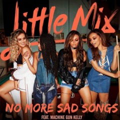 Little Mix - No More Sad Songs (Marcos Dias 'Illuminate' Remix)