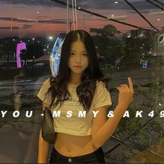 You (demo) - Msmy & AK49