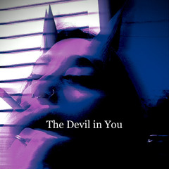 The Devil in You (prod. KubsyBeats)