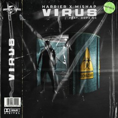 Harrier x Mishap (Feat. Dop3 MC) - VIRUS [FREE]