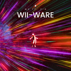 MV - Wii-Ware ft. Zig