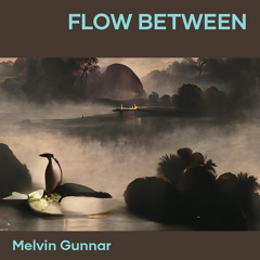 Flow Between