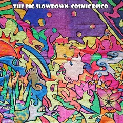François K - The Big Slowdown: Cosmic Disco