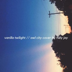 vanilla twilight - owl city cover