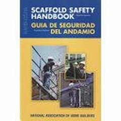(PDF/Ebook) NAHB-OSHA Scaffold Safety Handbook, English-Spanish - Safety & Health Services NAHB Labo