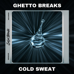 Ghetto Breaks - Cold Sweat