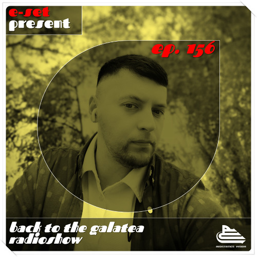 E-Set - Back To The Galatea #156 (September 2025)