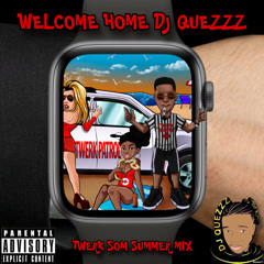 TwerkSom (Summer Mix) @DJQUEZZ