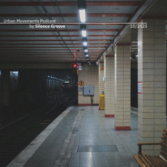 Urban Movements Podcast by Silence Groove - October 2025