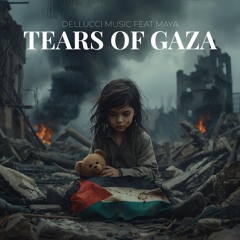 Tears of Gaza (feat Maya)